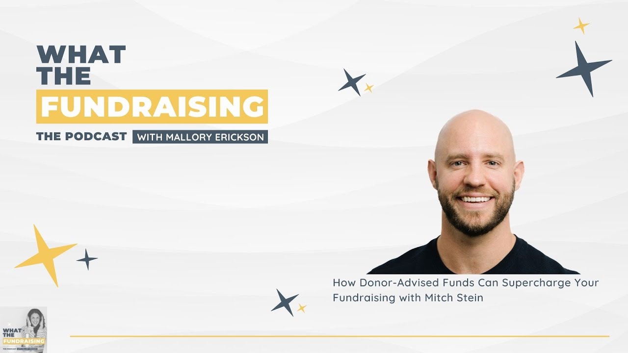 278: How Donor-Advised Funds Can Supercharge Your Fundraising with Mitch Stein