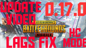 Update video on PUBG Mobile Lags fix 0.17.0 (Explained in English) & Hardcore.EXE Funny Gameplay