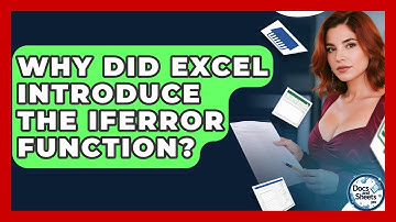 Why Did Excel Introduce The IFERROR Function? - Docs and Sheets Pro