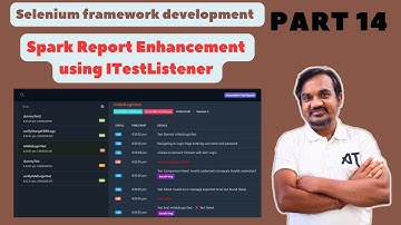 Part 14: Enhance the framework using ITestListener interface | TestNG listener in selenium