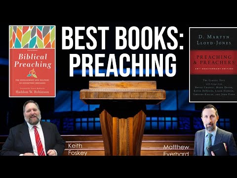 Best Preaching Books! (Keith and I Make Recommendations)