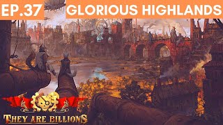 BUILDING THE MOST GLORIOUS COLONY Ep.37 - 200% Difficulty V1.13 [They Are Billions Campaign]