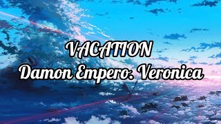 Damon Empero ft. Veronica - Vacation 🏝️ ( Lyrics ) | Tropical House |