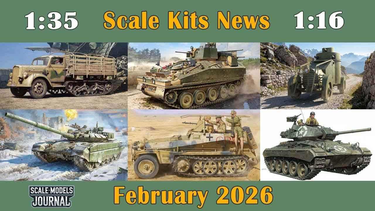 Scale Models News / Armor and Vehicles 1:35 / 1:16 - February 2026