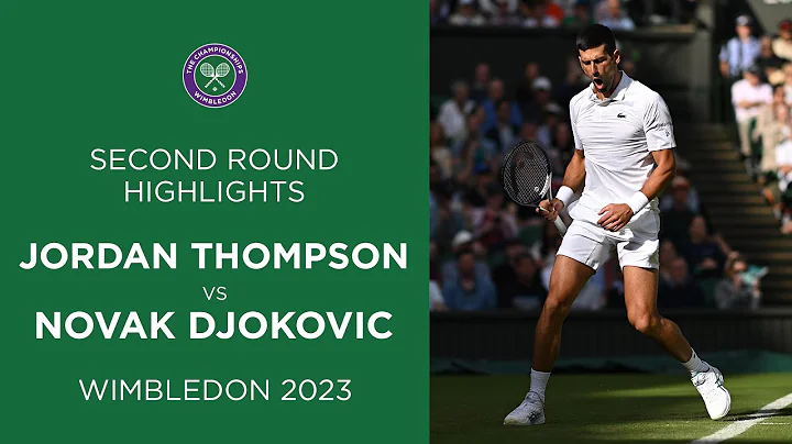 Jordan Thompson vs Novak Djokovic | Second Round Highlights | Wimbledon 2023 - DayDayNews