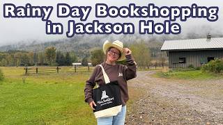 A Rainy Fall Day Book Crawl in Jackson Hole | 3 Bookstores + A Cozy Haul ☔📚