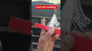 cast net making | process cast net making ♥️ #castnetting #making #shorts #realtechniques