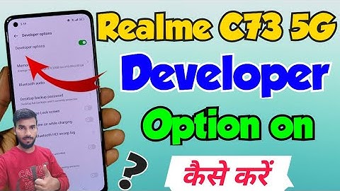Realme C73 5g me developer option kaise on kare | how to enable developer option in realme c73 5g