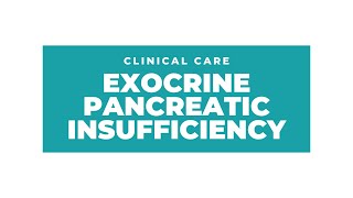 Exocrine Pancreatic Insufficiency - What it is and how RDNs can help!