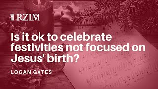 Is it ok to celebrate festivities not focused on Jesus&#39; birth?