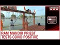 One more priest tests positive for Coronavirus in Ayodhya