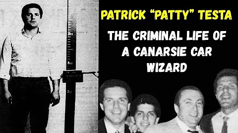 Patrick Patty Testa - The Criminal Life of  a Cana...