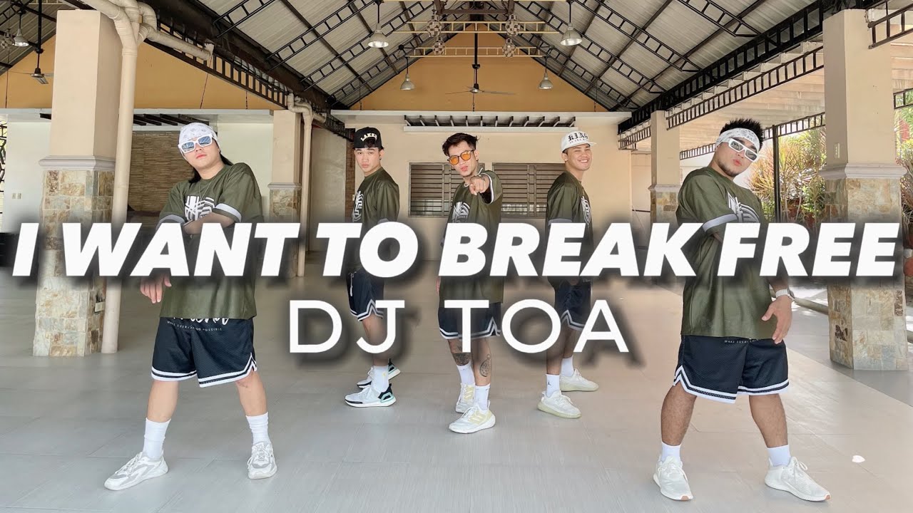 I WANT TO BREAK FREE   Queen  Dj Toa  Dance Fitness  Zumba  New Friendz