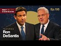 Why DeSantis Wants Donald Trump On The Debate Stage | Ron DeSantis | The Glenn Beck Podcast | Ep 195