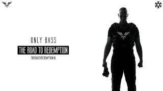 Radical Redemption - Only Bass (HQ Official) chords