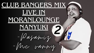 2024 NEW CLUB BANGERS MIX IN MORAN LOUNGE PT2 - DJ PASAMIZ X MC VANNY.#amapiano #lingala #housemusic