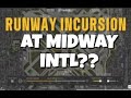 Chicago Midway Incident!!!!!!!