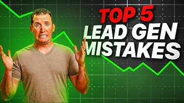 The 5 Most Common Lead Gen Mistakes (That Keep You Stuck)