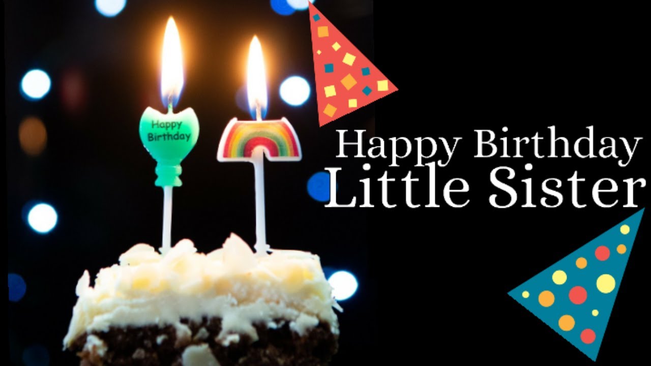 Happy birthday wishes for little sister | Best birthday messages ...