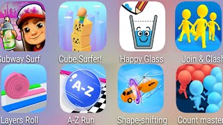 Layers Roll,Join & Clash,Happy Glass,Suwbay Surfr,Cube Surfer,A Z Run,Shape Shifting,Count Master