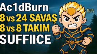 Ac1dBurn - Rise Online 8v24 | Suffice Günleri Geri Döndü!