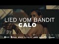 CALO - LIED VOM BANDIT [Official Video] (Prod. by RAZOR PRALA)
