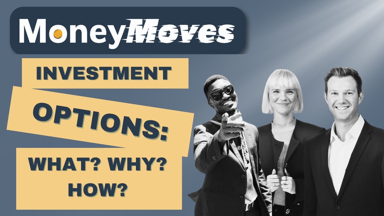 I Want to INVEST. What Are My OPTIONS?