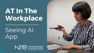 AT in the Workplace - Seeing AI App