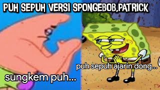 Aku Mah Masih Pemula,Ajarin Dong Puh Sepuh Versi Spongebob Dan Patrick...