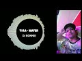 TYLA - WATER - DJ RONNIE