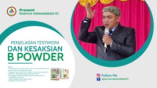 TESTIMONY EXPLANATION AND TESTIMONY B POWDER