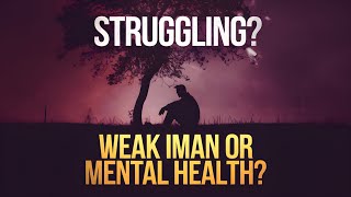 Mental Health In Islam Intrusive Thoughts Depression Anxiety U0026 Grief  Belal Assaad