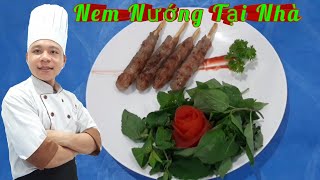 Cùng Bạn Vào Bếp Với Món Nem Nướng Tại Nhà Thơm Ngon Nức Mũi