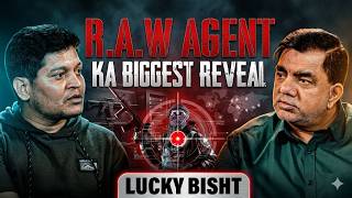 RAW Secret Files - Agent In Pakistan, Finishing Dawood &amp; Nepal Conspiracy! ft. Lucky Bisht!