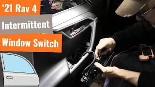 One Week It Works, The Next It Doesn’t - '21 RAV4 Window Switch Diagnosis