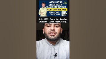 AIOU 8336 | Elementary Teacher Education | Important Guess Questions