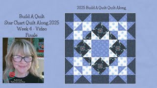 Build A Quilt Star Chart QAL Week #4 - Finale'
