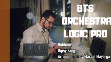 Recording Music Breakdown on Logic Pro X - Behind the Scenes Gipsy Kings Orchestra Piano Version