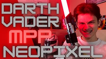 89Sabers MPP - Darth Vader Neopixel Lightsaber Install