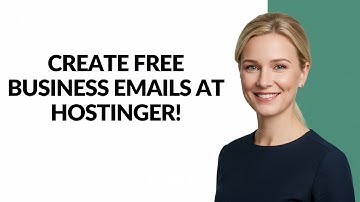 CREATE FREE BUSINESS EMAILS AT HOSTINGER! - Julia
