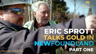 “Eric Sprott Talks Gold In Newfoundland”  (Part One)
