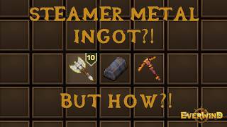 How I got a steamer ingot & why you can't (probably) | Everwind