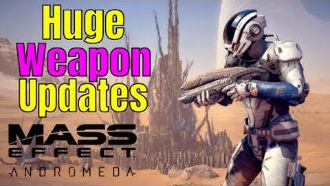 Mass Effect Andromeda Multiplayer - Huge WEAPON Updates! PATCH 1.09 | Multiplayer Update