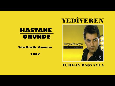 Turgay Başyayla Hastane Önünde