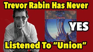 Trevor Rabin Was on It But Has Never Listened To Yes' "Union" Album