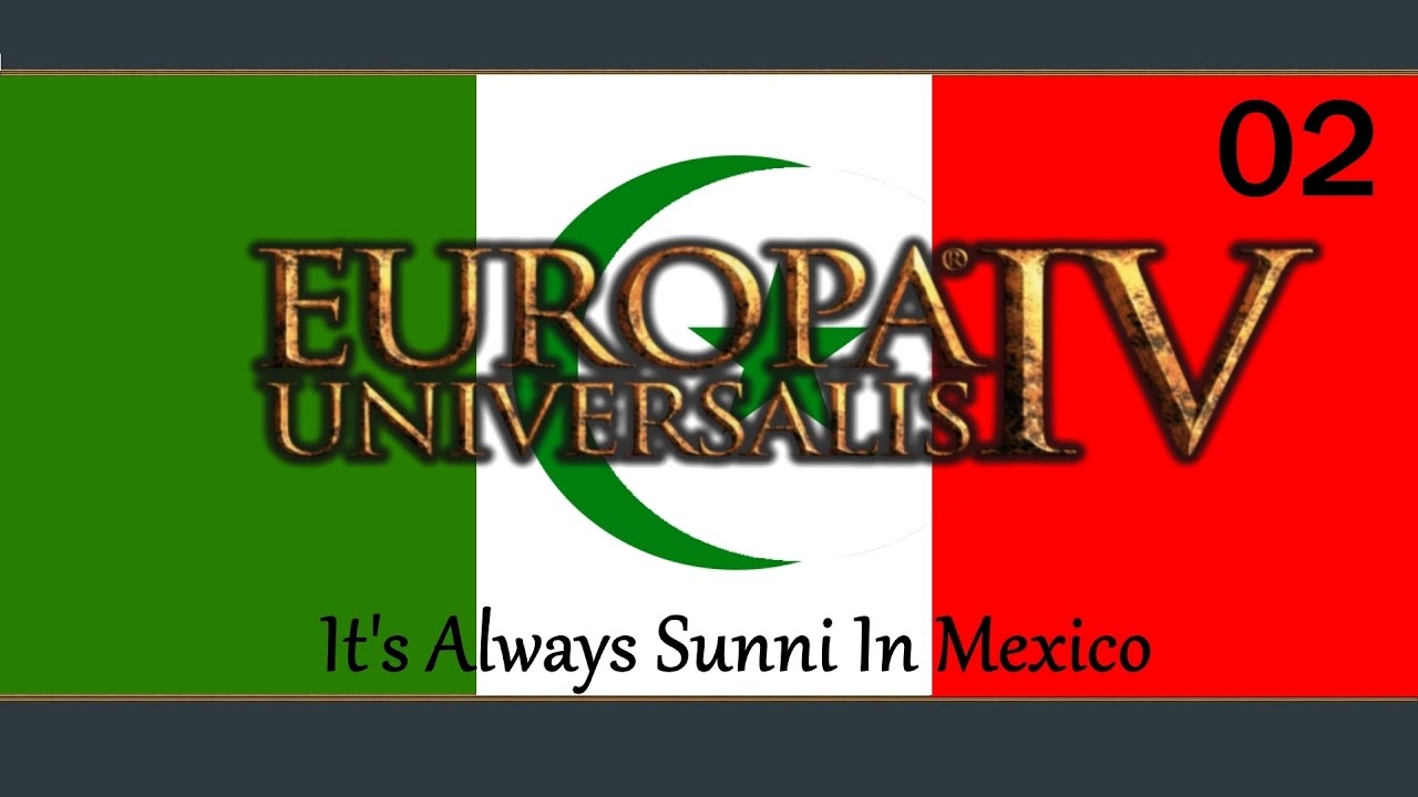 Flower Wars Europa Universalis IV Custom Nation Episode 2 YouTube