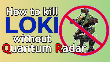 War Robots : How to kill LOKI without QUANTUM RADAR!?!