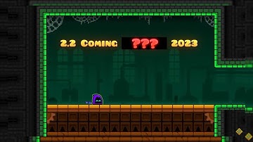 Geometry Dash 2.2 Delayed | Geometry Dash