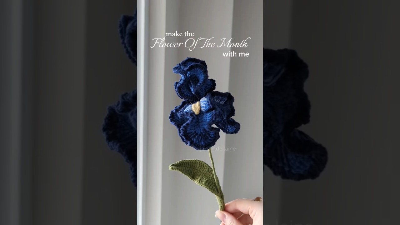 Van Gogh Iris - Crochet Flower Tutorial 💙✨