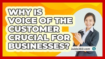 Why Is Voice Of The Customer Crucial For Businesses? - BusinessGuide360.com
